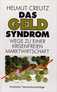 Buchempfehlung Das Geld-Syndrom - Helmut Creutz - Geldsystem verstehen und Hamsterrad verlassen