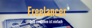 Geld verdienen als Freelancer