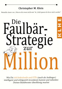Die Faulbär-Strategie zur Million - Das Buch über ETFs